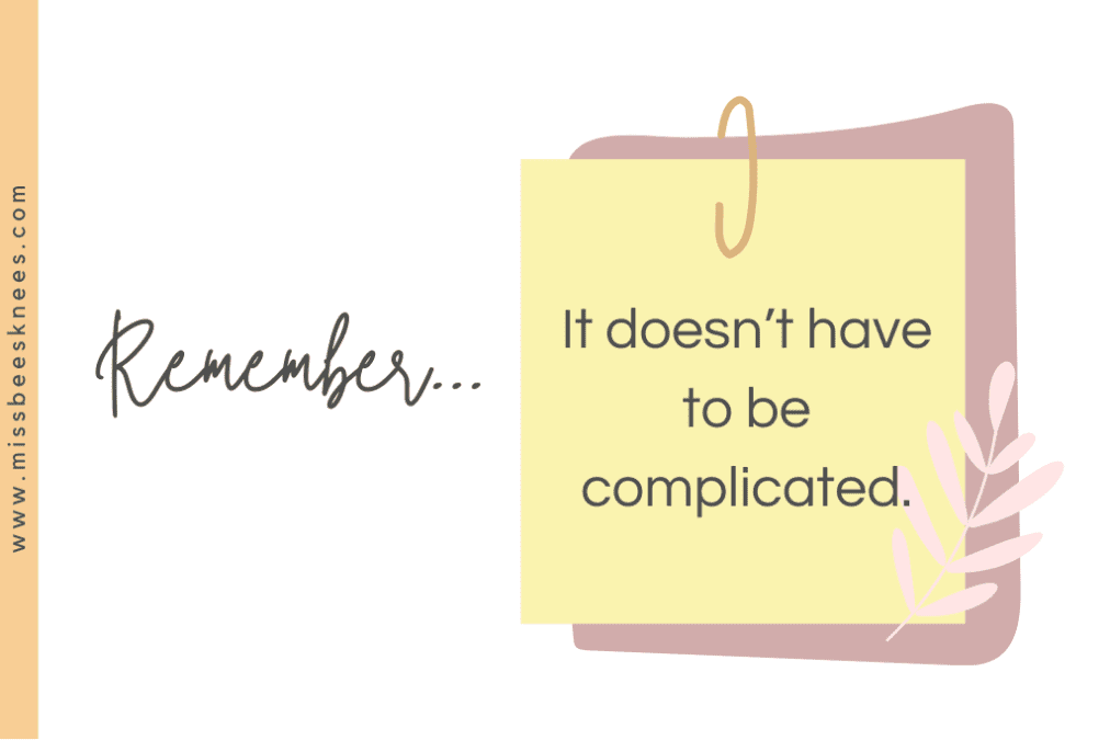 A reminder for young parents: "it doesn't have to be complicated!"